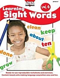 Learning Sight Words, Vol. 4 (Paperback)