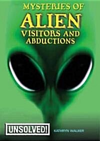 Mysteries of Alien Visitors and Abductions (Paperback, 1st)