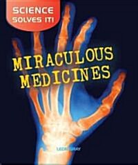 Miraculous Medicines (Hardcover)