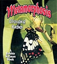 Metamorphosis: Changing Bodies [With CD (Audio)] (Paperback)