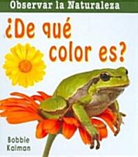 풡e Qu?Color Es? (What Color Is It?) (Library Binding)