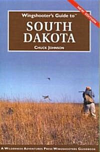 Wingshooters Guide to South Dakota (Paperback)