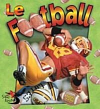Le Football (Football in Action) (Paperback)