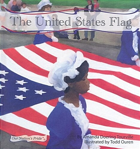 The United States Flag [With Hardcover Book] (Other)