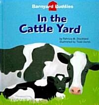 In the Cattle Yard [With Hardcover Book] (Audio CD)