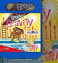 Groovy Gravity [With Hardcover Book] (Audio CD)