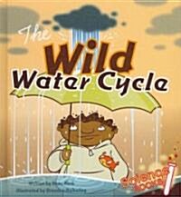 The Wild Water Cycle [With Hardcover Book] (Audio CD)