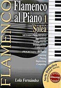 Flamenco al Piano 1 (Paperback, Pass Code, Bilingual)