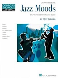 Jazz Moods - Eight Pieces for Piano Solo: Hal Leonard Student Piano Library Composer Showcase Level 5 (Paperback)