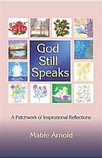 God Still Speaks (Paperback)