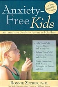Anxiety-Free Kids: An Interactive Guide for Parents and Children (Paperback)