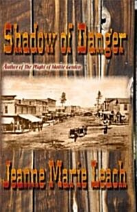 Shadow of Danger (Paperback)