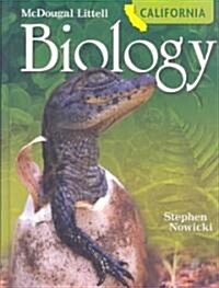 Biology California Student Edition (Hardcover, 1st, Student)