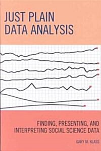 Just Plain Data Analysis (Paperback)