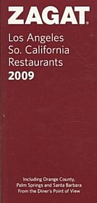 Zagat 2009 Los Angeles/ So. California Restaurants (Paperback)