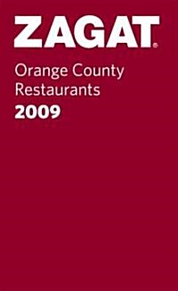 Zagat 2009 Orange County Restaurants (Paperback)