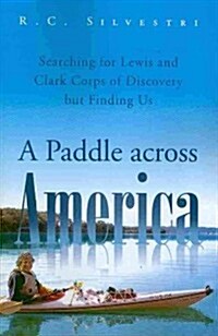 A Paddle across America (Paperback)