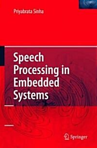 Speech Processing in Embedded Systems (Hardcover)