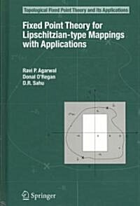 Fixed Point Theory for Lipschitzian-Type Mappings with Applications (Hardcover)
