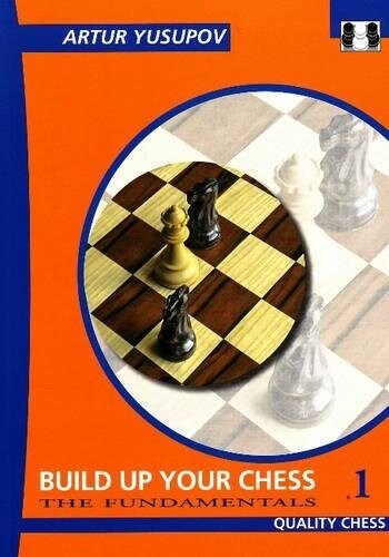Build Up Your Chess 1 : The Fundamentals (Paperback)