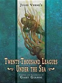 Jules Vernes Twenty-Thousand Leagues Under the Sea (Hardcover)