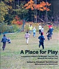 A Place for Play (Paperback)