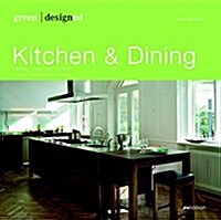Green Designed: Kitchen & Dining (Hardcover)