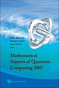 Mathematical Aspects Of Quantum Computing 2007 (Hardcover)