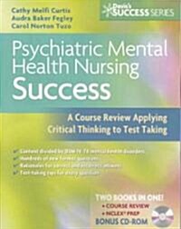 Psychiatric Mental Health Nursing Success (Paperback, CD-ROM, 1st)