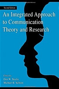 An Integrated Approach to Communication Theory and Research (Paperback, 2)