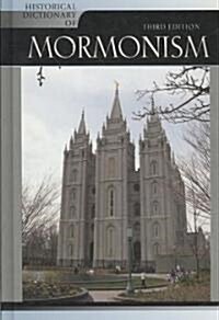 Historical Dictionary of Mormonism (Hardcover, 3)