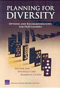 Planning for Diversity: Options and Recommendations for DOD Leaders (Paperback)