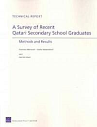 A Survey of Recent Qatari Secondary School Graduates: Methods and Results (Paperback)