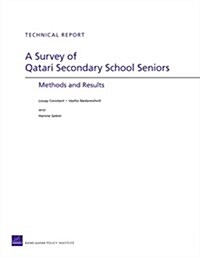 A Survey of Qatari Secondary School Seniors: Methods and Results (Paperback)