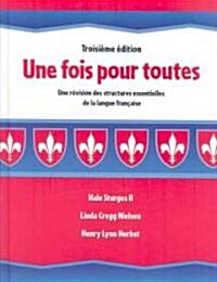 Une Fois Pour Toutes C2009 Student Edition (Hardcover) (Hardcover)