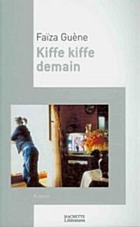 Kiffe Kiffe Demain (Hardcover)