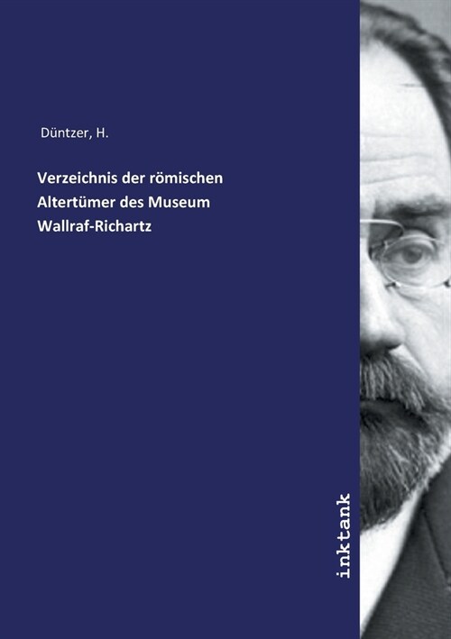 Verzeichnis der r?ischen Altert?er des Museum Wallraf-Richartz (Paperback)