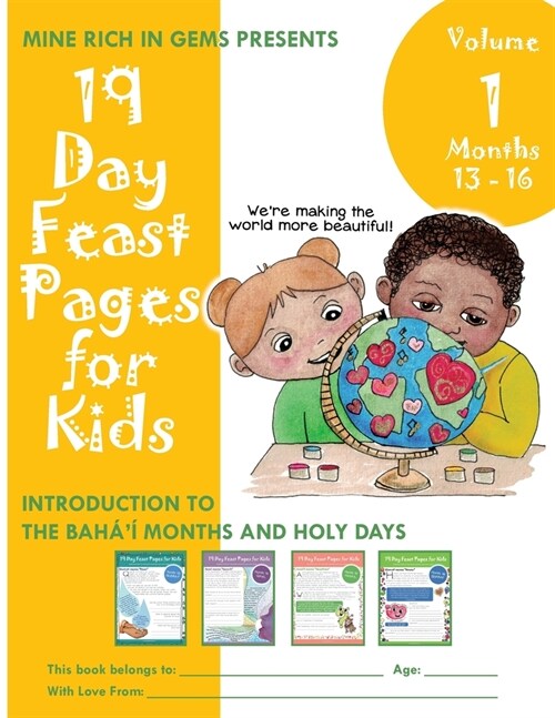 19 Day Feast Pages for Kids - Volume 1 / Book 4: Introduction to the Bah??Months and Holy Days (Months 13 - 16) (Paperback, 4, Month Bundled S)