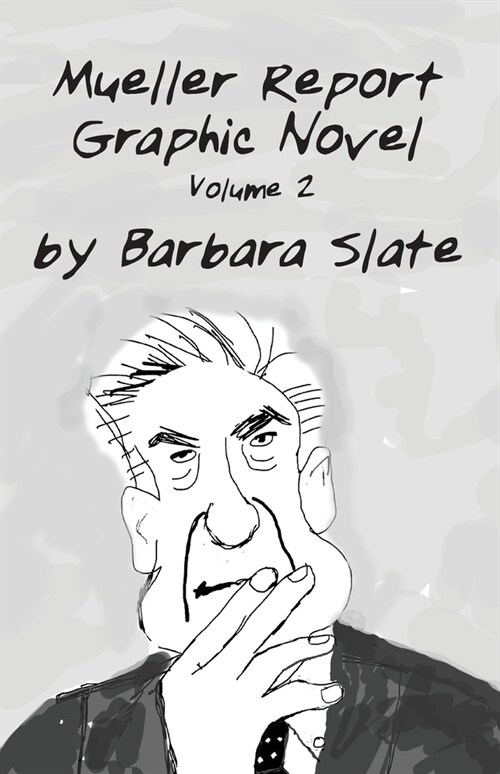 Mueller Report Graphic Novel: Volume 2 (Paperback)