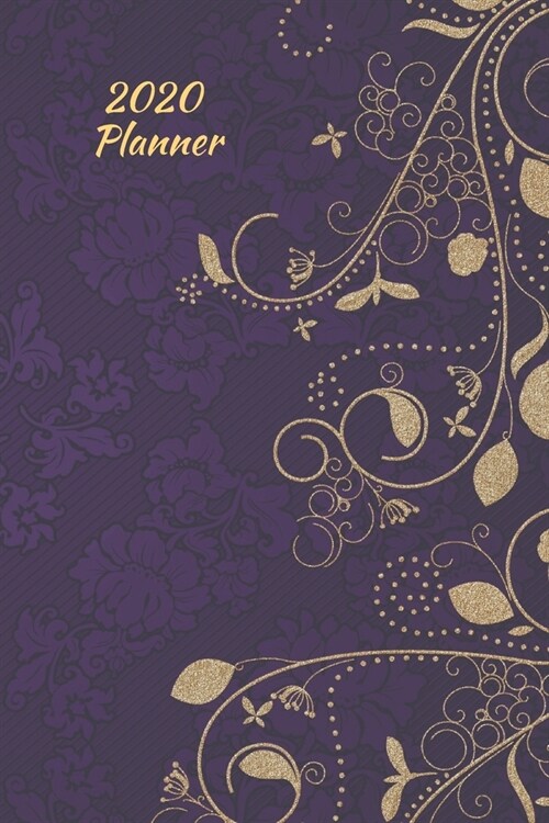 2020 Planner: Daily-Weekly-Monthly Schedule Organizer - Diary & Notes - Tel Info & Password Log - Perfect Size 6x9 inches - 128 Page (Paperback)