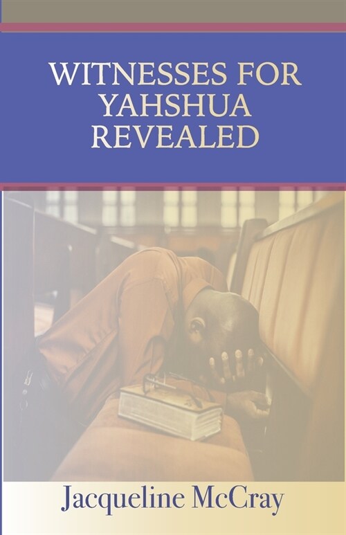 Witnesses for Yahshua Revealed (Paperback)