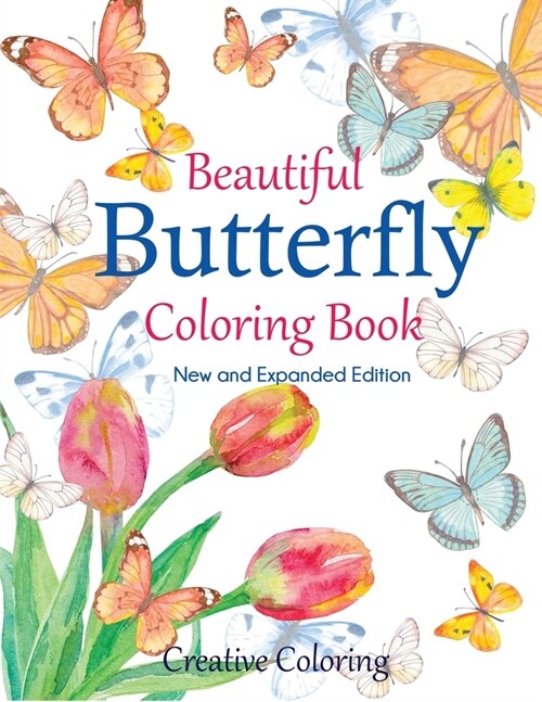Beautiful Butterfly Coloring Book: New and Expanded Edition (Paperback)