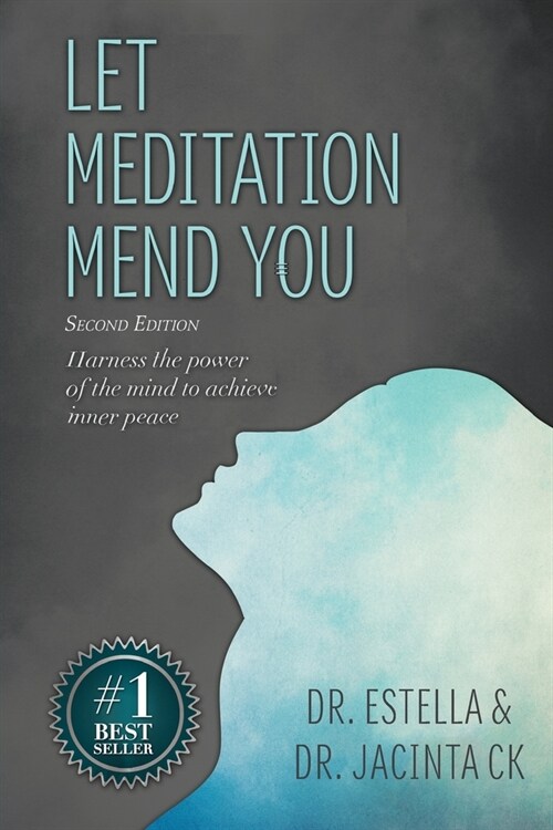 Let Meditation Mend You: Harness the power of the mind to achieve inner peace (Paperback, 2, Edition)