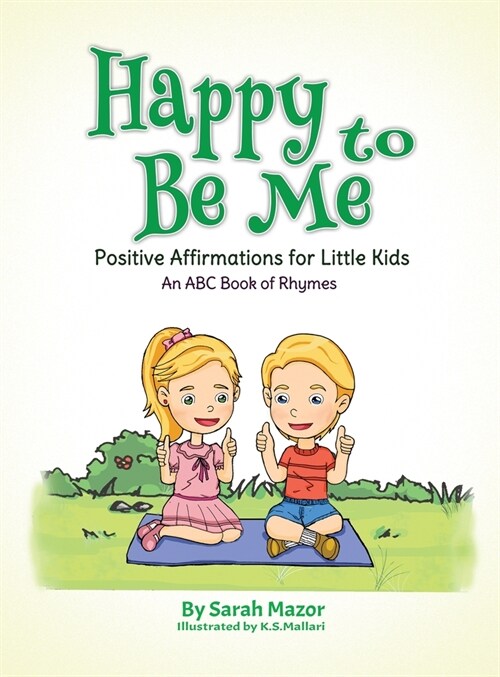 Happy to Be Me: Positive Affirmations for Little Kids (Hardcover)