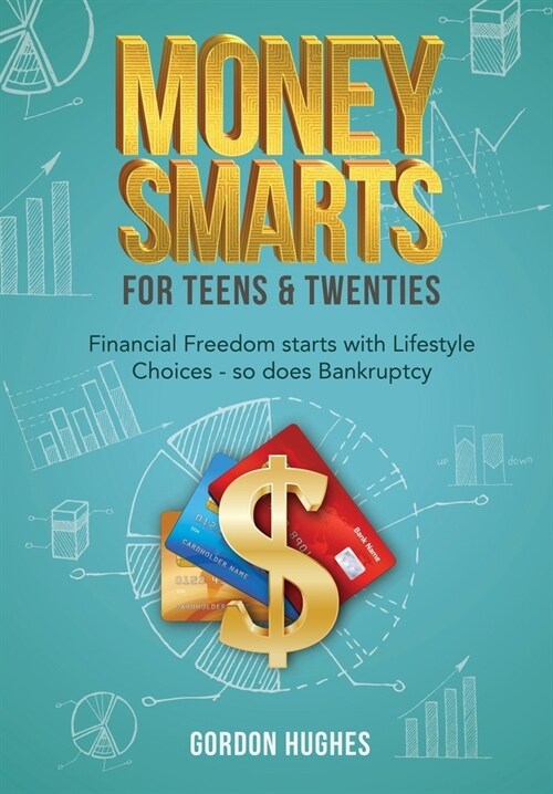 Money Smarts for Teens & Twenties (Hardcover)