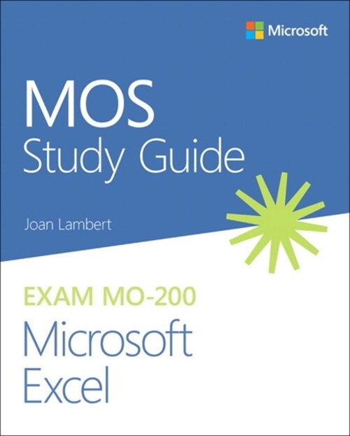 Mos Study Guide for Microsoft Excel Exam Mo-200 (Paperback)