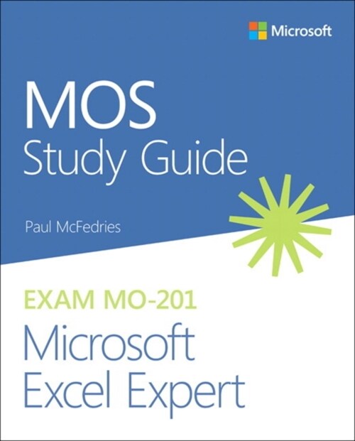 Mos Study Guide for Microsoft Excel Expert Exam Mo-201 (Paperback)