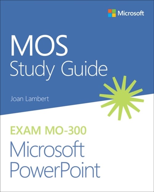 Mos Study Guide for Microsoft PowerPoint Exam Mo-300 (Paperback)