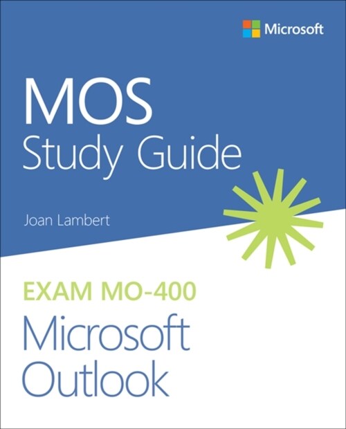 Mos Study Guide for Microsoft Outlook Exam Mo-400 (Paperback)