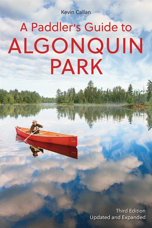 A Paddlers Guide to Algonquin Park (Paperback, 3, Third Edition)